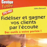 Ecouter satisfaire et garder ses clients 2013 12 02