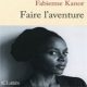 fabienne Kanor Faire l aventure 2014 04 30