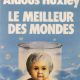 le meilleur des mondes daldous huxley