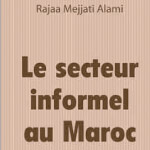 rajaa mejjati alami maroc secteur informel
