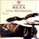 yasmina reza la desolation 2015 04 30