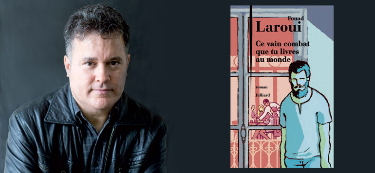 Ce combat bien mene par Fouad Laroui