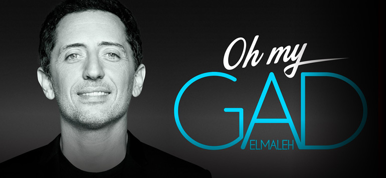 Gad Oh My Gad Gad Elmaleh