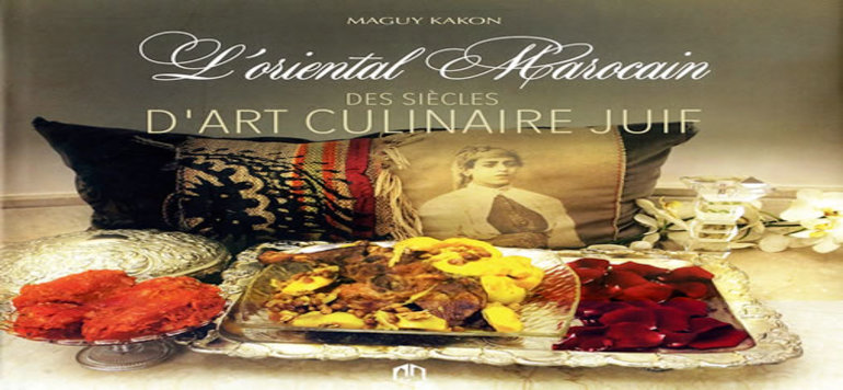 L Oriental marocain des siècles d’art culinaire juif