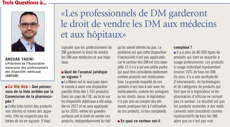 Anouar Yadini, Président de l’Association marocaine des professionnels des dispositifs médicaux (AMPDM) Anouar Yadini, Président de l’Association marocaine des professionnels des dispositifs médicaux (AMPDM)