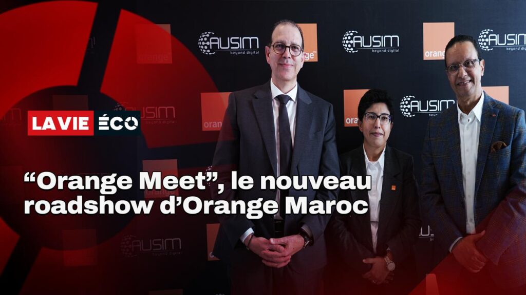 Orange Maroc rapproche la transformation numérique des territoires avec “Orange Meet”
